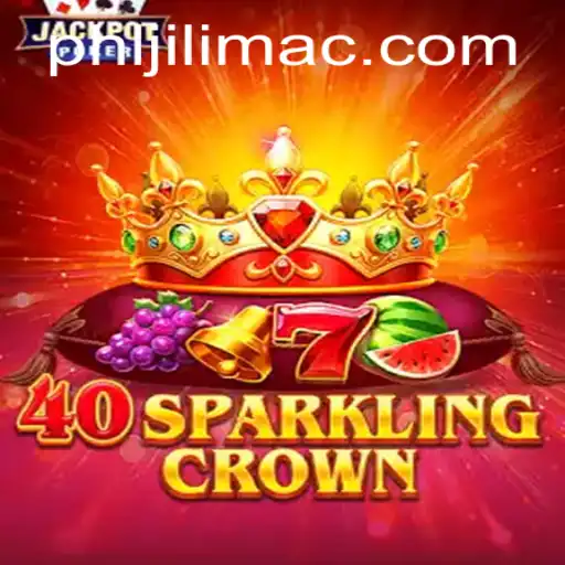 Dive into the Enchanting World of 40SparklingCrown with JILIMAC