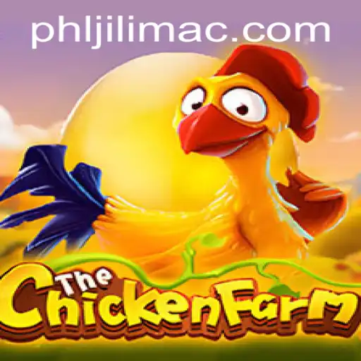 Discover the Fun of ChickenFarm: Explore the World of JILIMAC